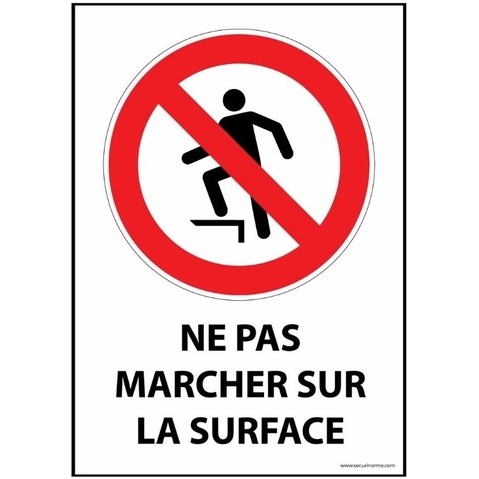 Panneau interdiction - Ne pas marcher sur la surface - P019