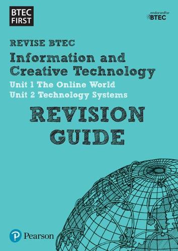 Pearson REVISE BTEC First in I&CT Revision Guide inc online edition - 2023 and 2024 exams and assessments - BTEC First IT (Paperback)