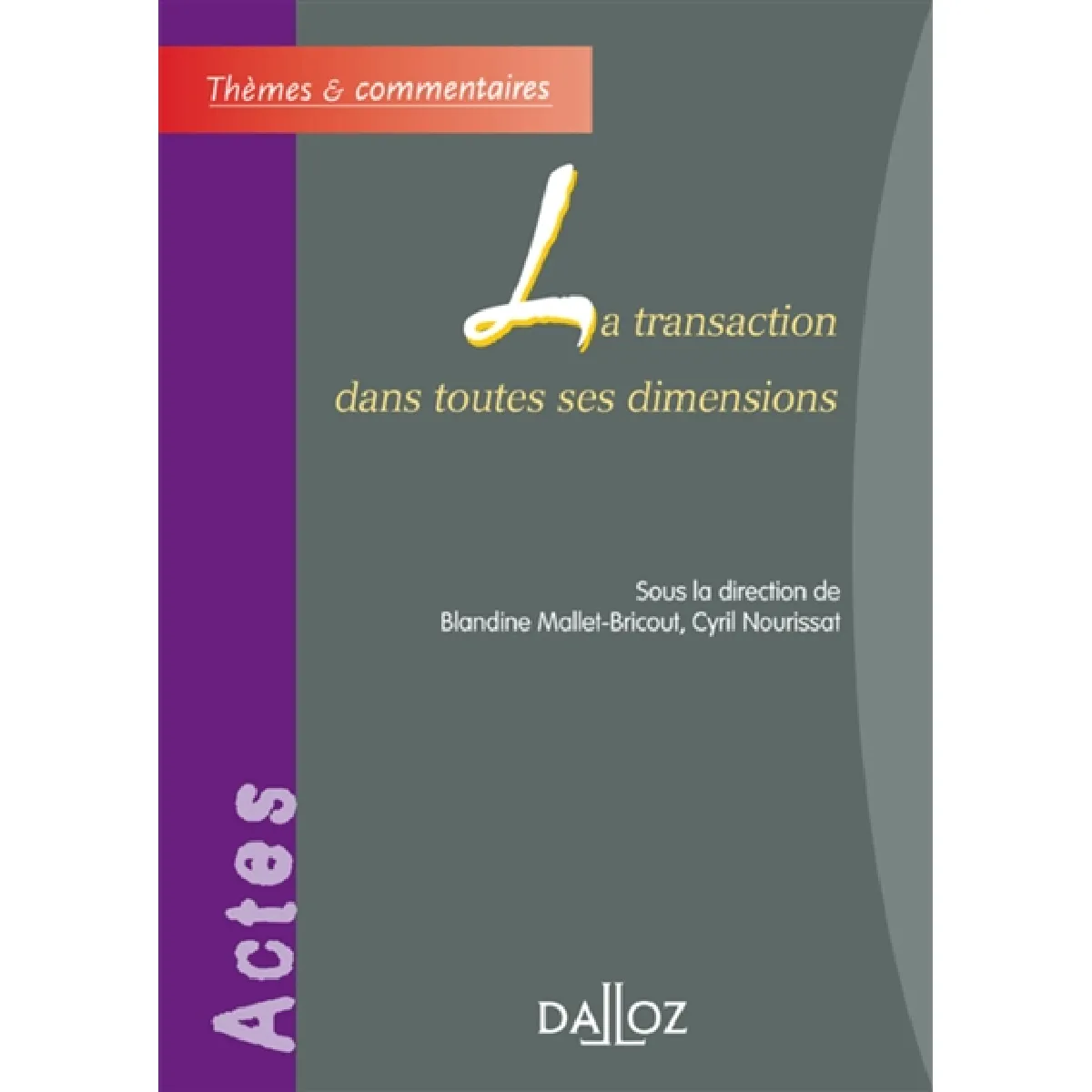 La transaction dans toutes ses dimensions · Occasion