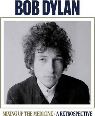 Bob Dylan - Mixing Up The Medicine / A Retrospective - Cd