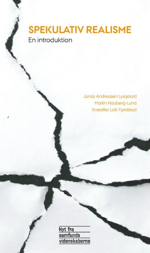 Spekulativ Realisme - Jonas Andreasen Lysgaard - Bog