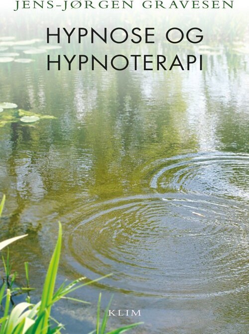 Hypnose Og Hypnoterapi - Jens-Jørgen Gravesen - Bog