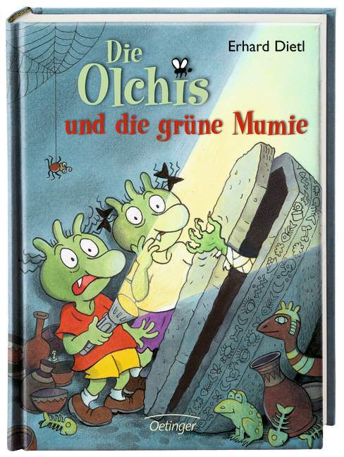 Die Olchis und die grüne Mumie / Die Olchis-Kinderroman Bd.4