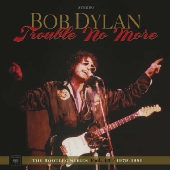 Dylan Bob - Trouble No More: The Bootleg Series Vol. 13 / 1979-1981 (LP)