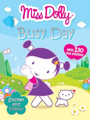 Busy Day: Colour, Stickers - Miss Dolly (Paperback)