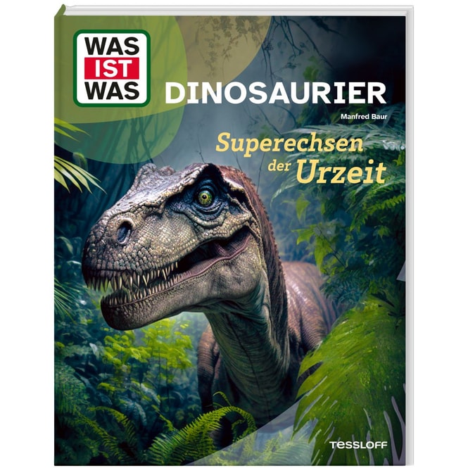WAS IST WAS - Dinosaurier - Superechsen der Urzeit