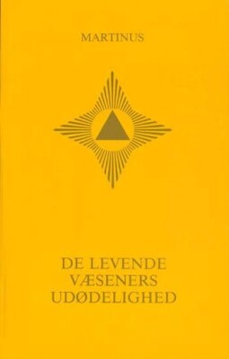 De Levende Væseners Udødelighed - Småbog 23 - Martinus - Bog