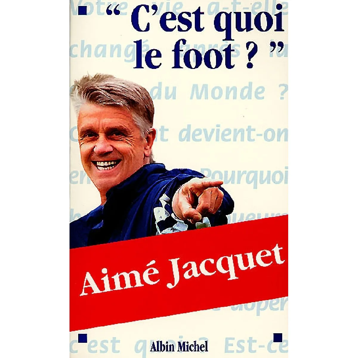 C'est quoi le foot ? · Occasion