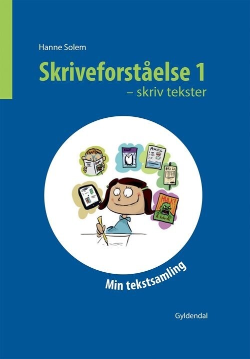 Skriveforståelse 1 - Skriv Tekster - Hanne Solem - Bog