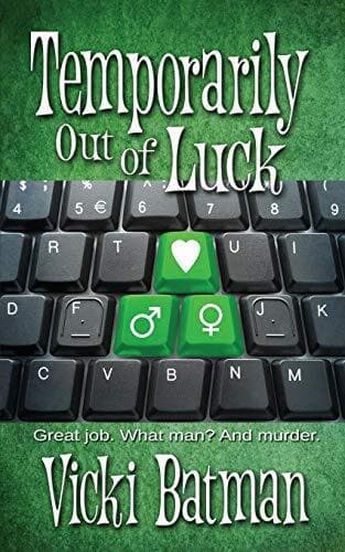 Temporarily Out Of Luck (A Hattie Coo, Batman, Vicki Paperback Book Pre-Owned English