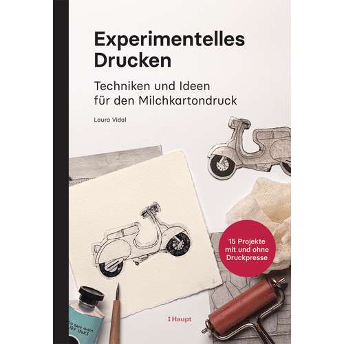 Experimentelles Drucken - Techniken und Ideen für den Milchkartondruck