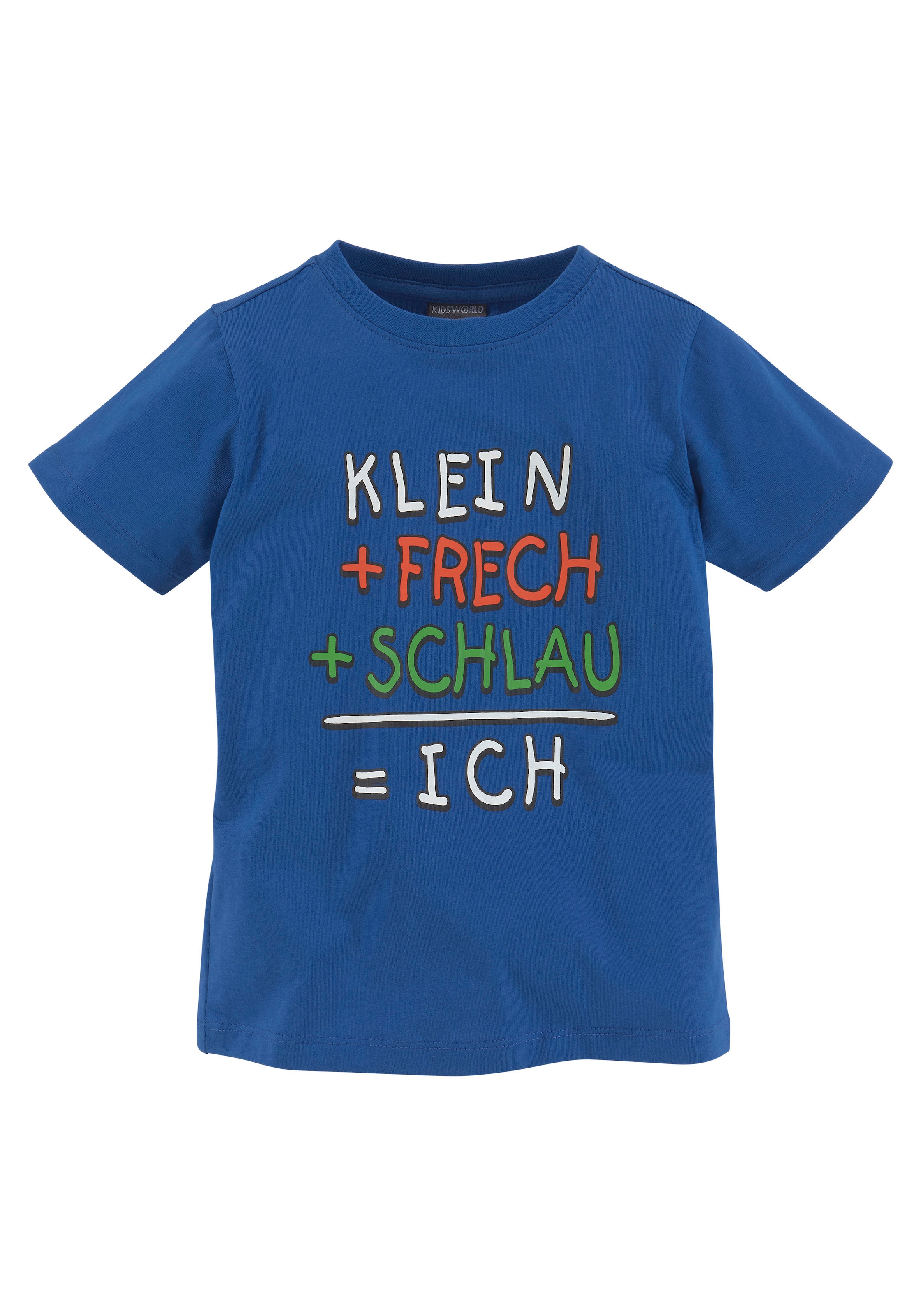 KIDSWORLD T-Shirt »Mit Spruch: KLEIN+FRECH+SCHLAU...«, Kurzarm,  Basic-Passform,  bedruckt,  Rundhalsausschnitt