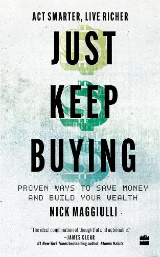Just Keep Buying: Proven Ways to Save Money and Build Your Wealth (Paperback)