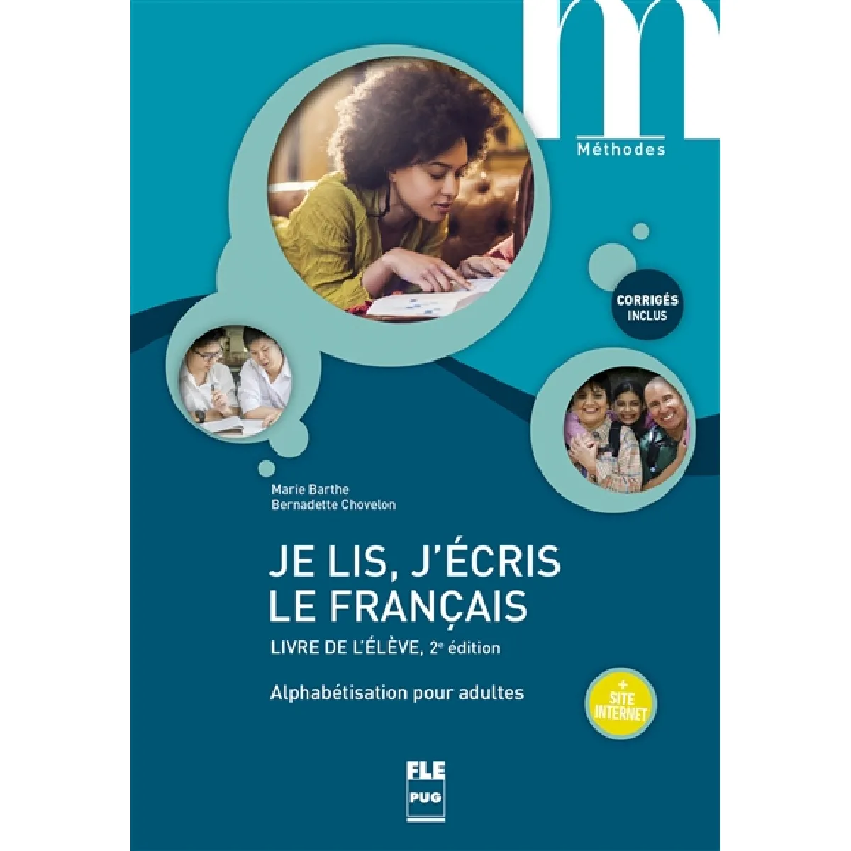 Je lis, j'écris le français : alphabétisation pour adultes : livre de l'élève