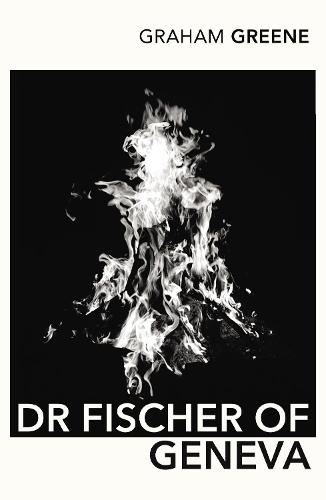 Dr Fischer of Geneva (Paperback)