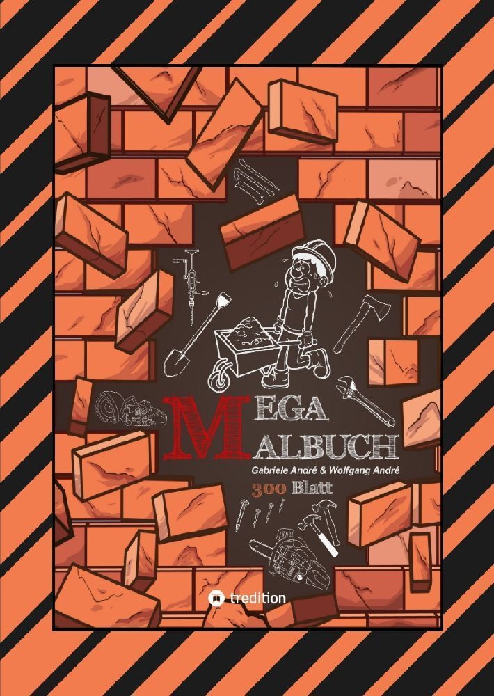 XXL - MEGA MALBUCH - 300 BLATT TOLLE MOTIVE - BAUFAHRZEUGE - WERKZEUGE - HANDWERKER - KRAN - BAGGER - GARTEN