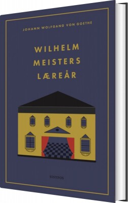 Wilhelm Meisters Læreår - Johann Wolfgang Von Goethe - Bog