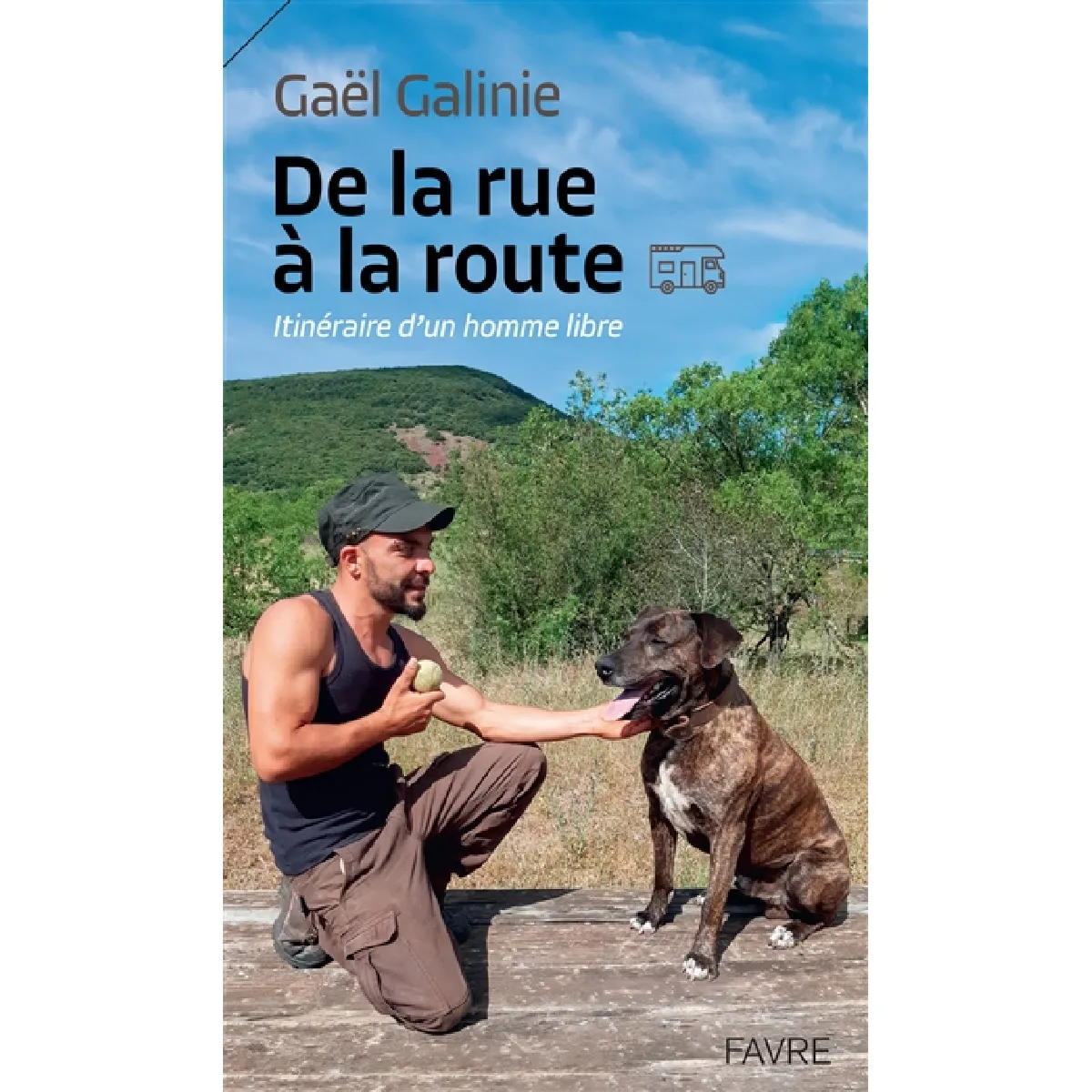 De la rue à la route : itinéraire d'un homme libre · Occasion