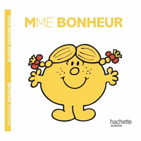 Monsieur-Madame - les Madames   Madame Bonheur        de               Hachette Jeunesse