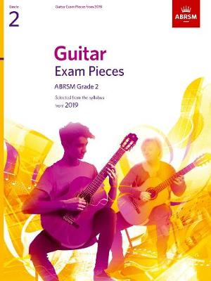 Guitar Exam Pieces from 2019, ABRSM Grade 2: Selected from the syllabus starting 2019 - ABRSM Exam Pieces (Sheet music)