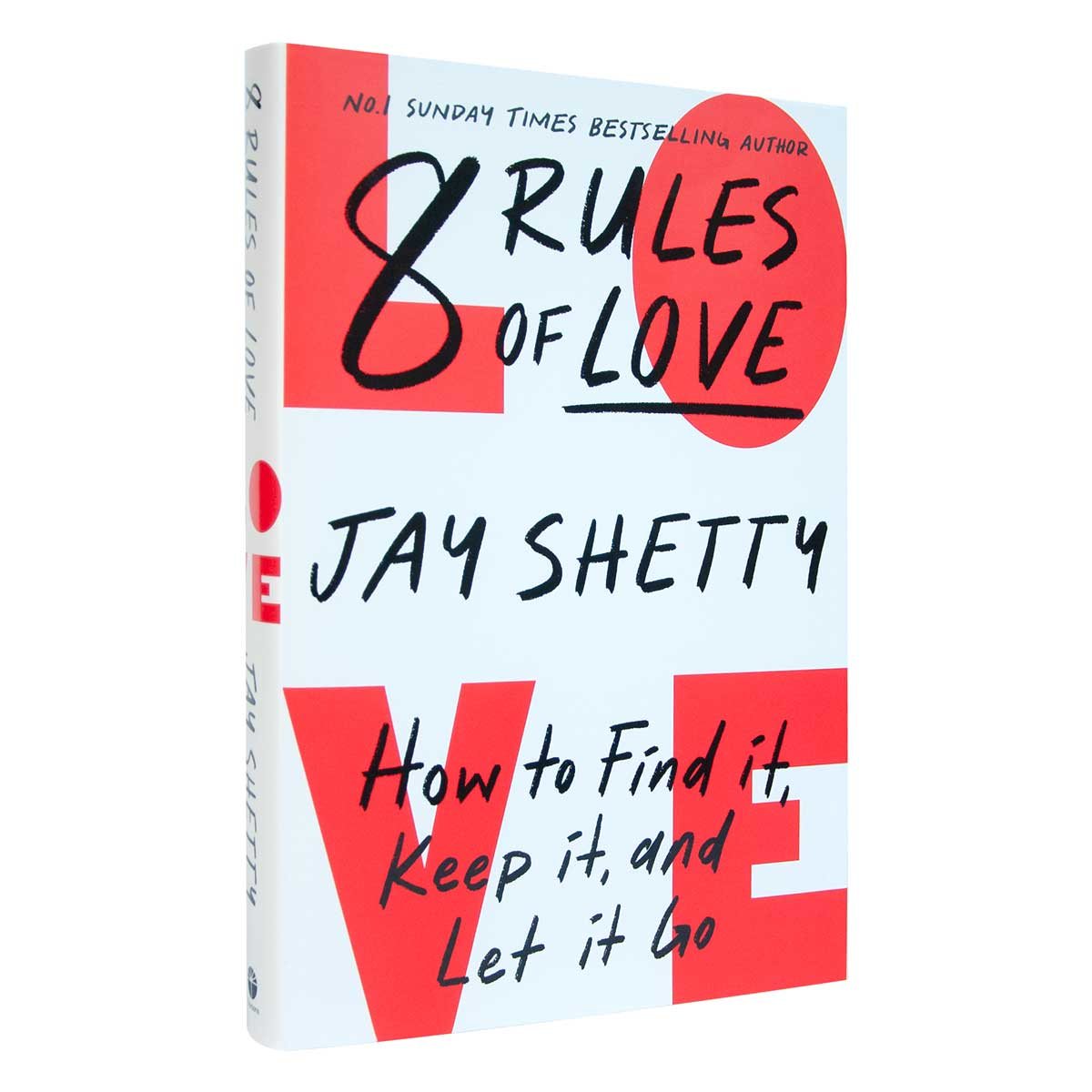 8 Rules of Love: How to Find it, Keep it, and Let it Go: Signed Edition (Hardback)