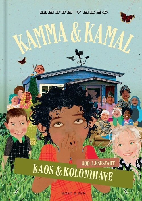 Kamma & Kamal - Kaos Og Kolonihave - Mette Vedsø - Bog