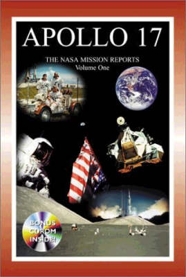 Apollo 17 - Volume I: The NASA Mission Reports (Paperback)