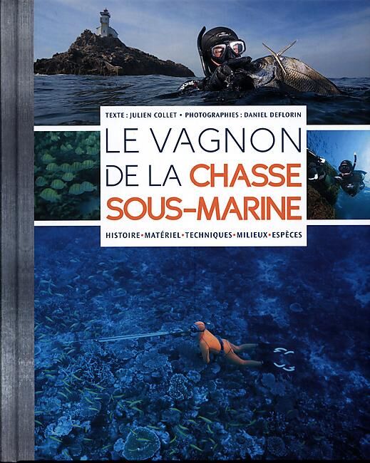 VAGNON - LE VAGNON DE LA CHASSE SOUS MARINE
