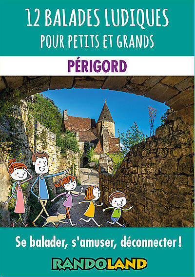 12 BALADES LUDIQUES PERIGORD
