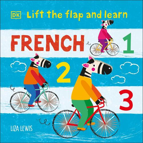 Lift the Flap and Learn: French 1,2,3 - Lift the Flap (Board book)