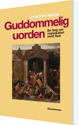 Guddommelig Uorden - Johannes Værge - Bog