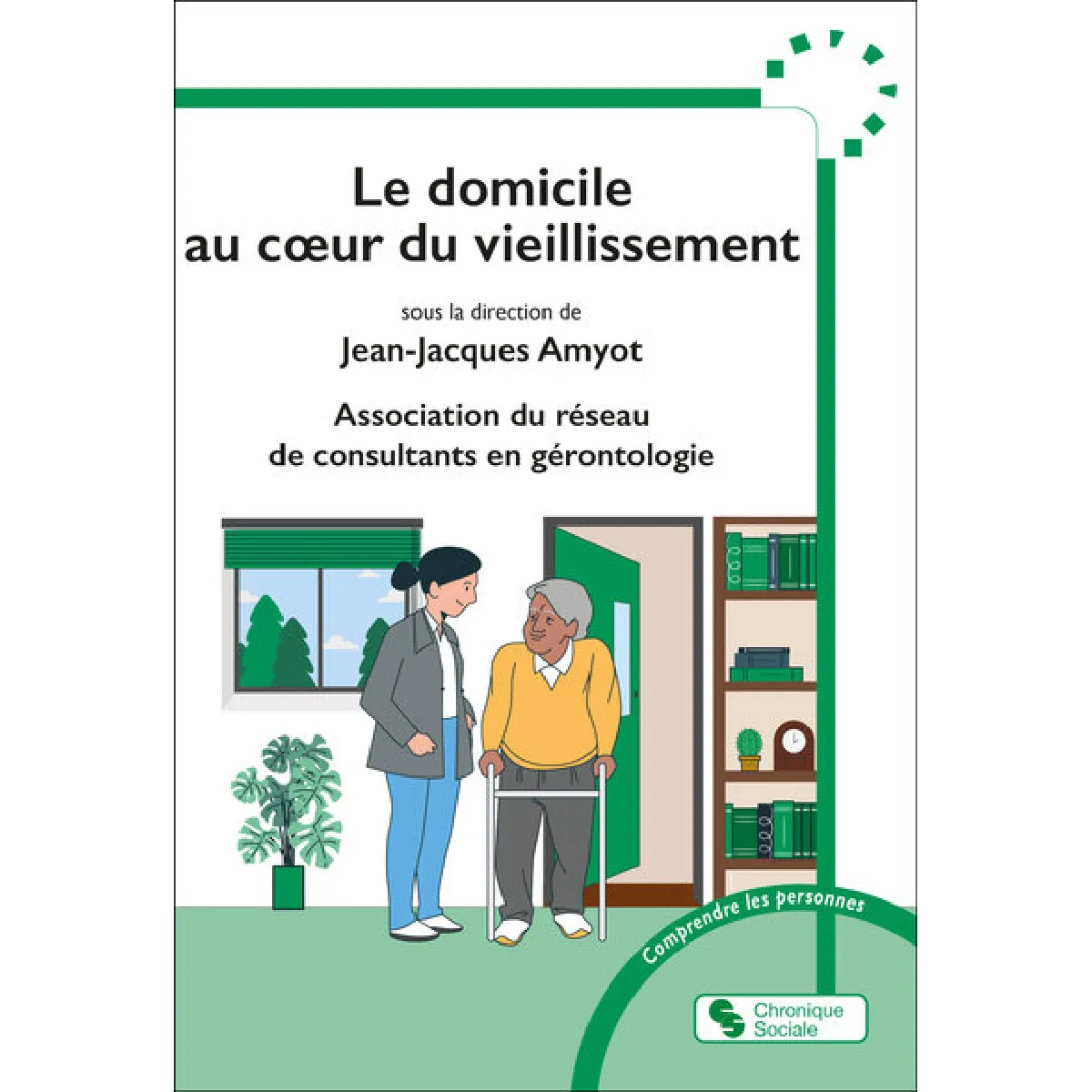 Le domicile au coeur du vieillissement · Occasion