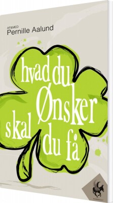 Hvad Du Ønsker Skal Du Få 2.0 - Pernille Aalund - Bog