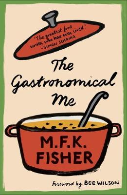 The Gastronomical Me (Paperback)