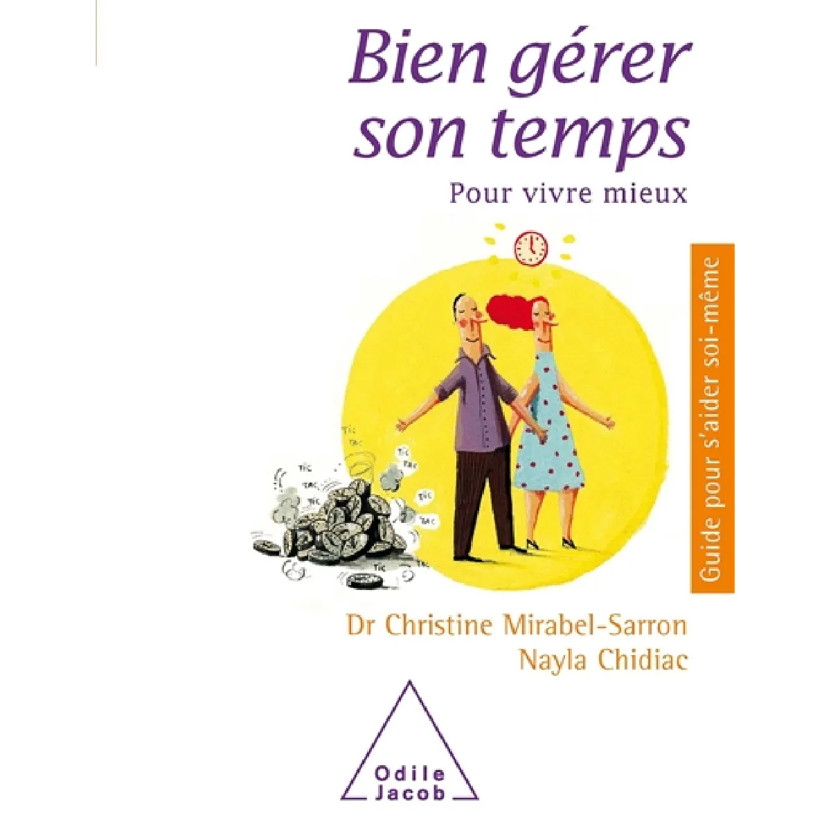 Bien gérer son temps : pour vivre mieux · Occasion