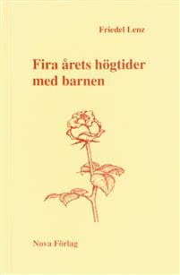 Fira årets högtider med barnen : idéer och råd till föräldrar