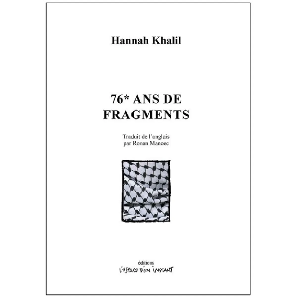 76* ans de fragments : scenes from 68* years, Londres, 2016