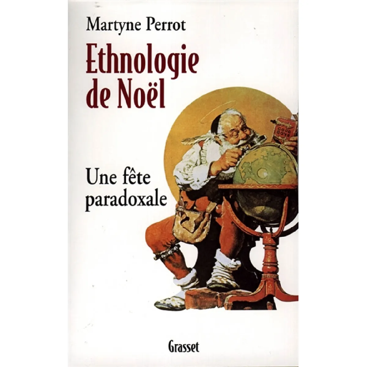 Ethnologie de Noël : une fête paradoxale · Occasion
