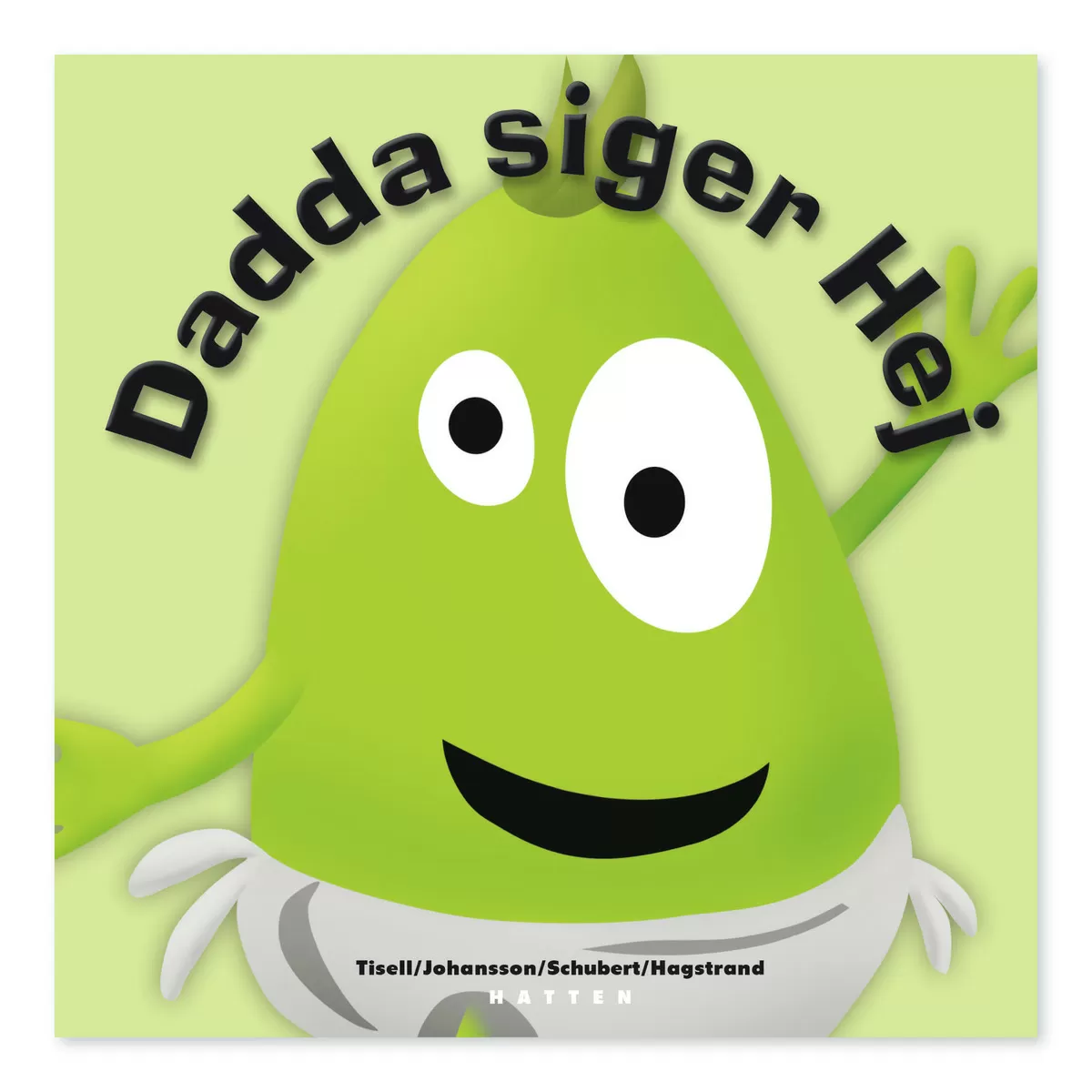 Babblarna Dadda Siger Hej, BOG DANSK  - 1 stk