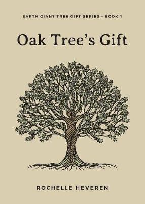 Oak Tree's Gift - Earth Giant Tree Gift 1 (Paperback)