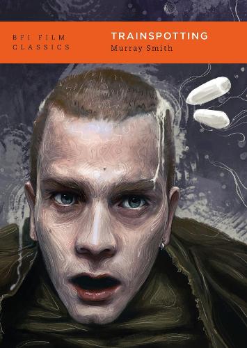 Trainspotting - BFI Film Classics (Paperback)