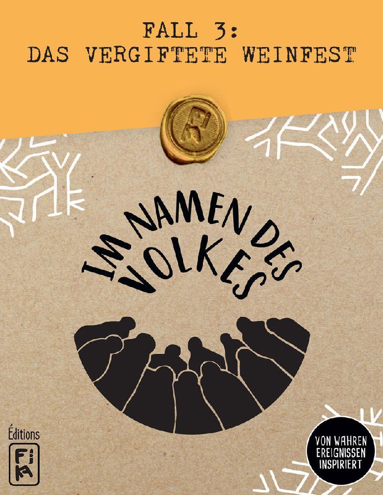 Im Namen des Volkes - Fall 3: Das vergiftete Weinfest