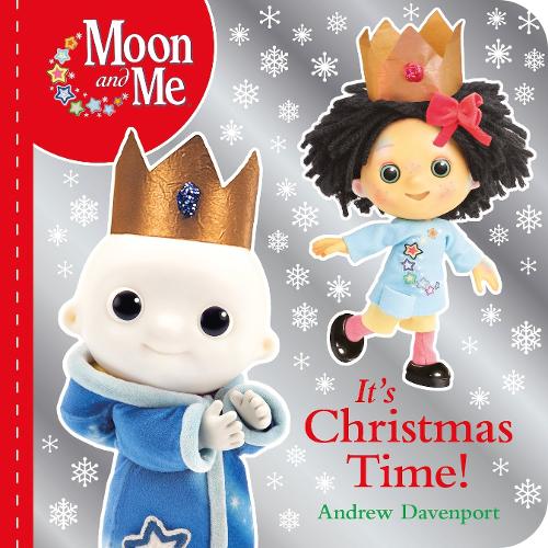 It's Christmas Time! (Moon and Me) - Moon and Me (Board book)