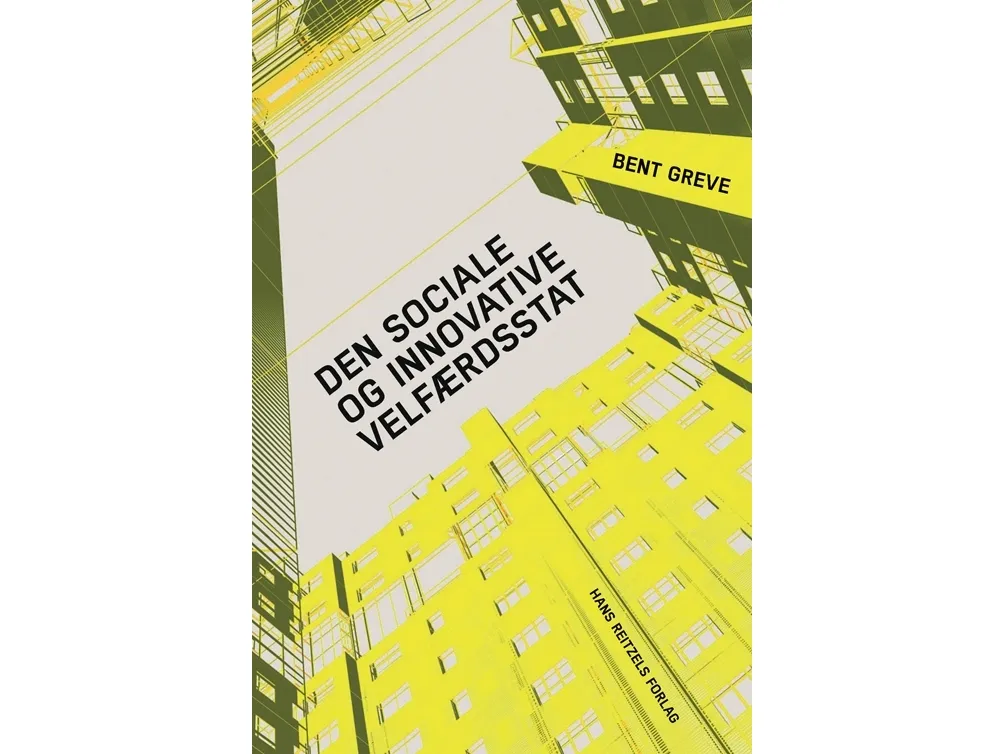 Den sociale og innovative velfærdsstat | Bent Greve