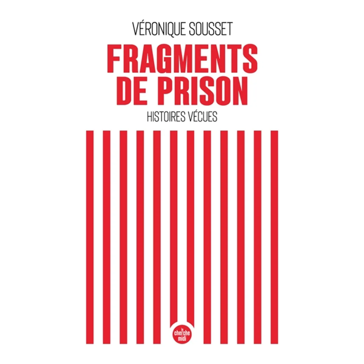 Fragments de prison : histoires vécues · Occasion