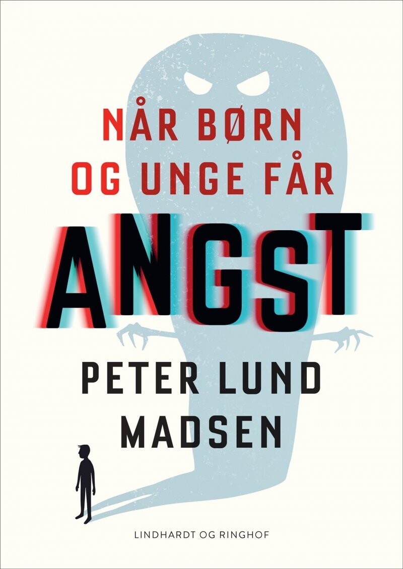 Når Børn Og Unge Får Angst - Peter Lund Madsen - Bog