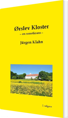 Ørslev Kloster - Jürgen Klahn - Bog