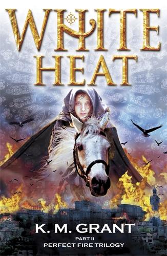 Perfect Fire Trilogy: White Heat: Book 2 - Perfect Fire Trilogy (Paperback)