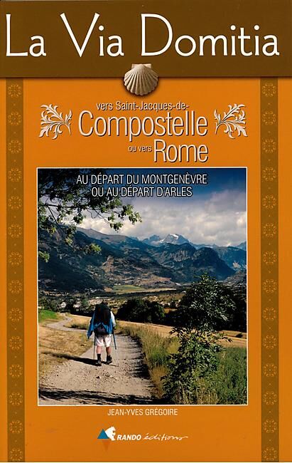 VIA DOMITIA VERS COMPOSTELLE