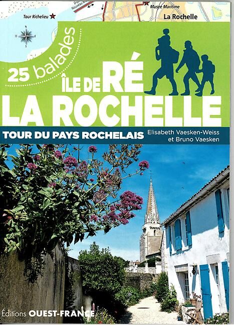 OUEST FRANCE - ILE DE RE LA ROCHELLE 22 BALADES